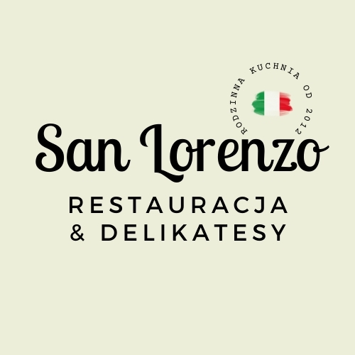 San Lorenzo – Restauracja & Delikatesy, rodzinna kuchnia od 2012
